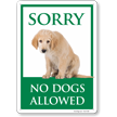 Sorry No Dogs Allowed Sign