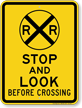 Stop And Lock Before Crossing Railroad Sign