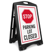 Stop Parking Lot Closed Sidewalk Sign