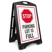 Stop Parking Lot Is Full Sidewalk Sign