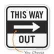 This Way Out Sign With Arrow