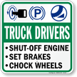 Truck Drivers Chock Wheel Sign