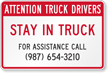 Truck Drivers Stay In Truck Add Custom Contact Number Sign