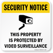 Security Notice Video Surveillance Sign