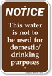 Water Not for Domestic Drinking Purposes Sign