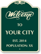 Custom Welcome To Your City Signature Sign