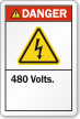 480 Volts ANSI Danger Label with Bolt Symbol