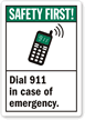 Safety First: Dial 911 In Emergency Label