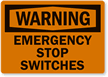 Warning Emergency Stop Switches Label