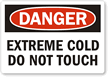 Danger Extreme Cold Do Not Touch Label