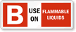 Class Label 'B' Use On Flammable Liquids