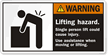 Lifting Hazard Single Person Use Assistance Label