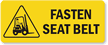 Fasten Seat Belt Label