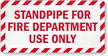 Standpipe For Fire Department Use Only Label