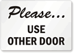 Please Use Other Door Label