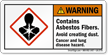 Contains Asbestos Fibers Avoid Creating Dust Warning Label