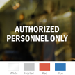 Authorized Personnel Only Die Cut Glass Window Decal