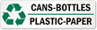 Cans Bottles, Plastic Paper Recycle Label