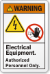 Electrical Equipment Authorized Personnel Only ANSI Warning Label