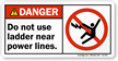 Do Not Use Ladder Near Power Lines Label