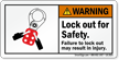 Lock Out For Safety Warning Label