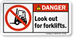 Look Out For Forklifts ANSI Danger Label