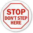 Don’t Step Here STOP Circle Shaped Label