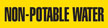 Non Potable Water (Yellow) Adhesive Pipe Marker