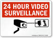 24 Hour Video Surveillance CCTV Camera Sign