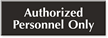 Authorized Personnel Sign