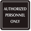 Authorized Personnel Sign