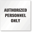 Authorized Personnel Only Floor Stencil