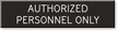 Authorized Personnel Sign