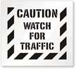 Caution Watch Traffic Stencil