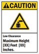 Custom Caution ANSI Low Clearance Sign