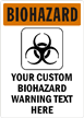 CUSTOM BIOHAZARD WARNING Sign