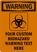 CUSTOM BIOHAZARD WARNING Sign