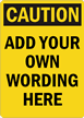 Custom OSHA Caution Sign