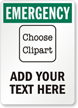 EMERGENCY Custom Sign