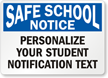 Custom Safe School Notice Sign