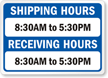 Custom Shipping Hours and Receiving Hours Sign