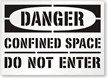 Danger Confined Space Do Not Enter