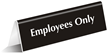 Employees Only