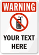 Custom Warning Sign   No Cellphone Symbol