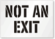 Not An Exit Sign Pavement Stencil