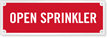 Open Sprinkler Laser Etched Sign