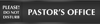 Pastor's Office   Please! Do Not Disturb Slider Sign