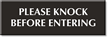 Please Knock Before Entering Sign