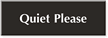 Quiet Please Sign