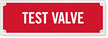 Test Valve Laser Etched Sign